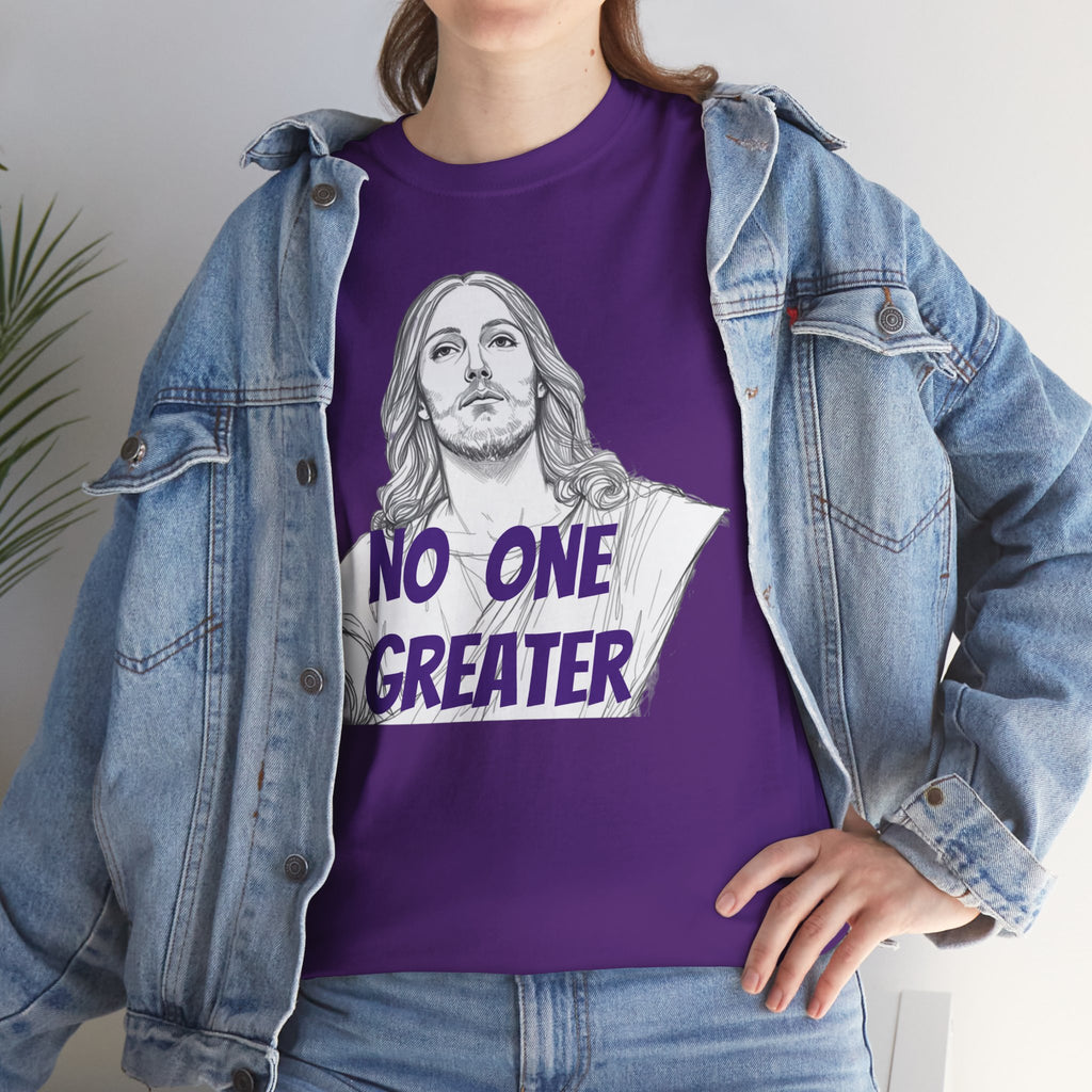 Inspirational Tee - NO ONE GREATER Unisex Heavy Cotton
