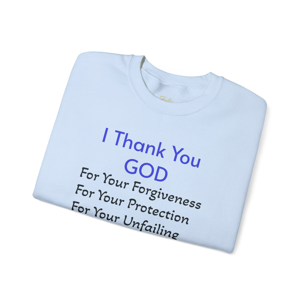 Faith Thank You God Sweatshirt — "I Thank You GOD" Inspirational Crewneck