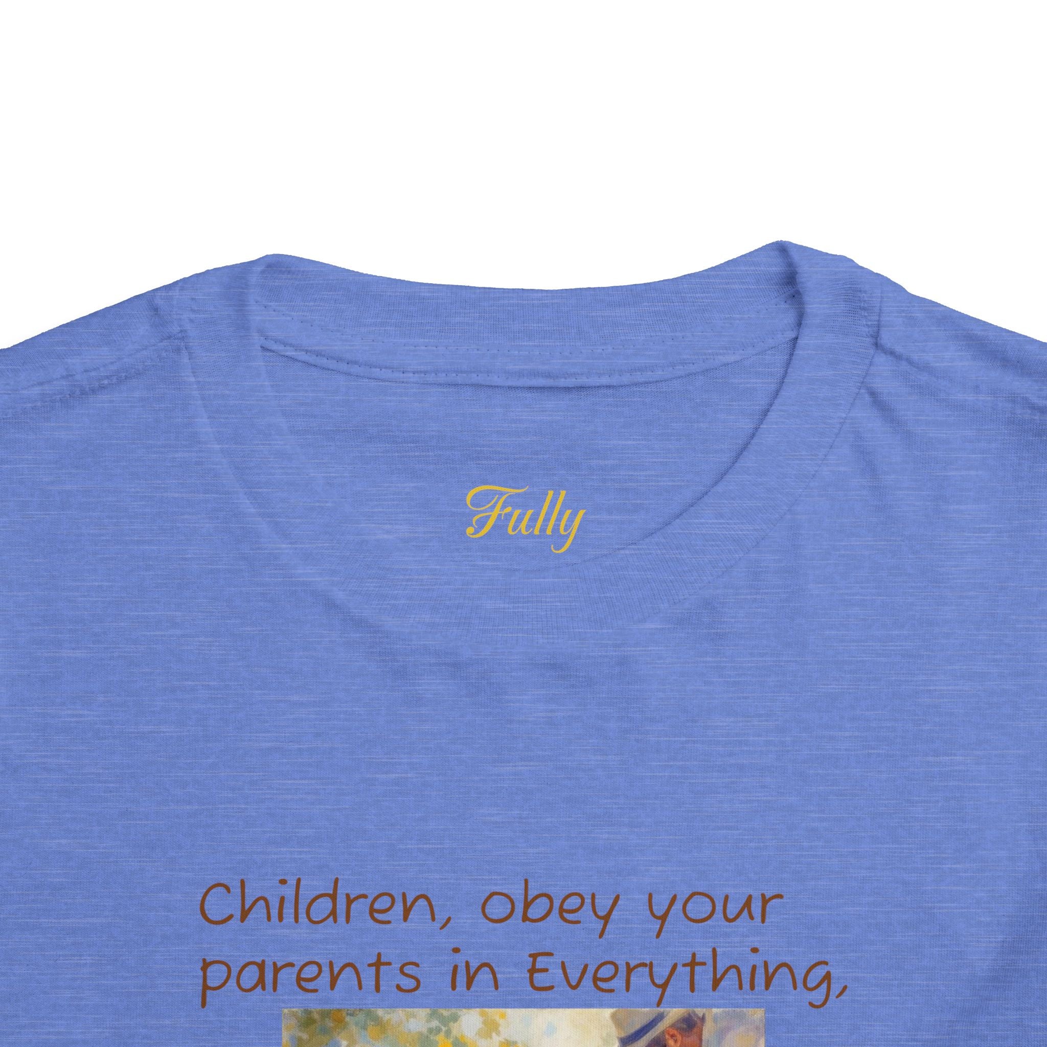 Toddler Tee – "Children, obey your parents in everything" Colossians 3:20 Christian Kids Shirt