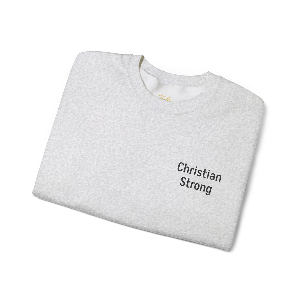 Embroidered Christian Strong Crewneck Sweatshirt – Faith-Inspired Minimalist Pullover – Christian faith apparel & gifts | Fu