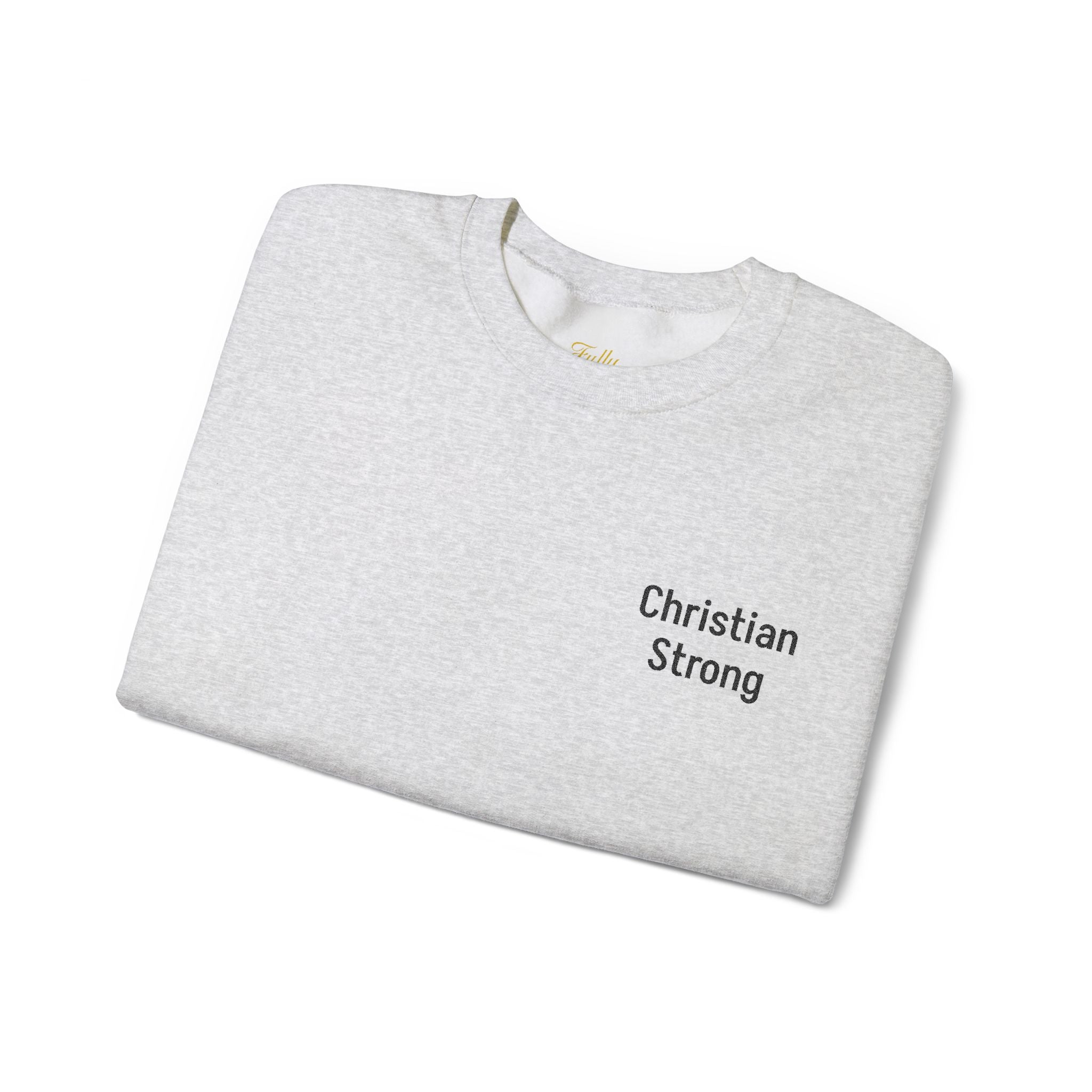 Embroidered Christian Strong Crewneck Sweatshirt – Faith-Inspired Minimalist Pullover