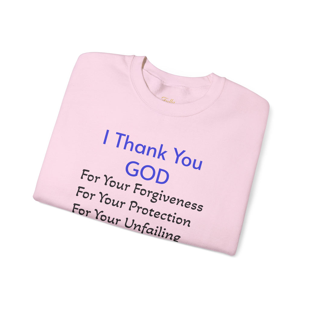 Faith Thank You God Sweatshirt — "I Thank You GOD" Inspirational Crewneck