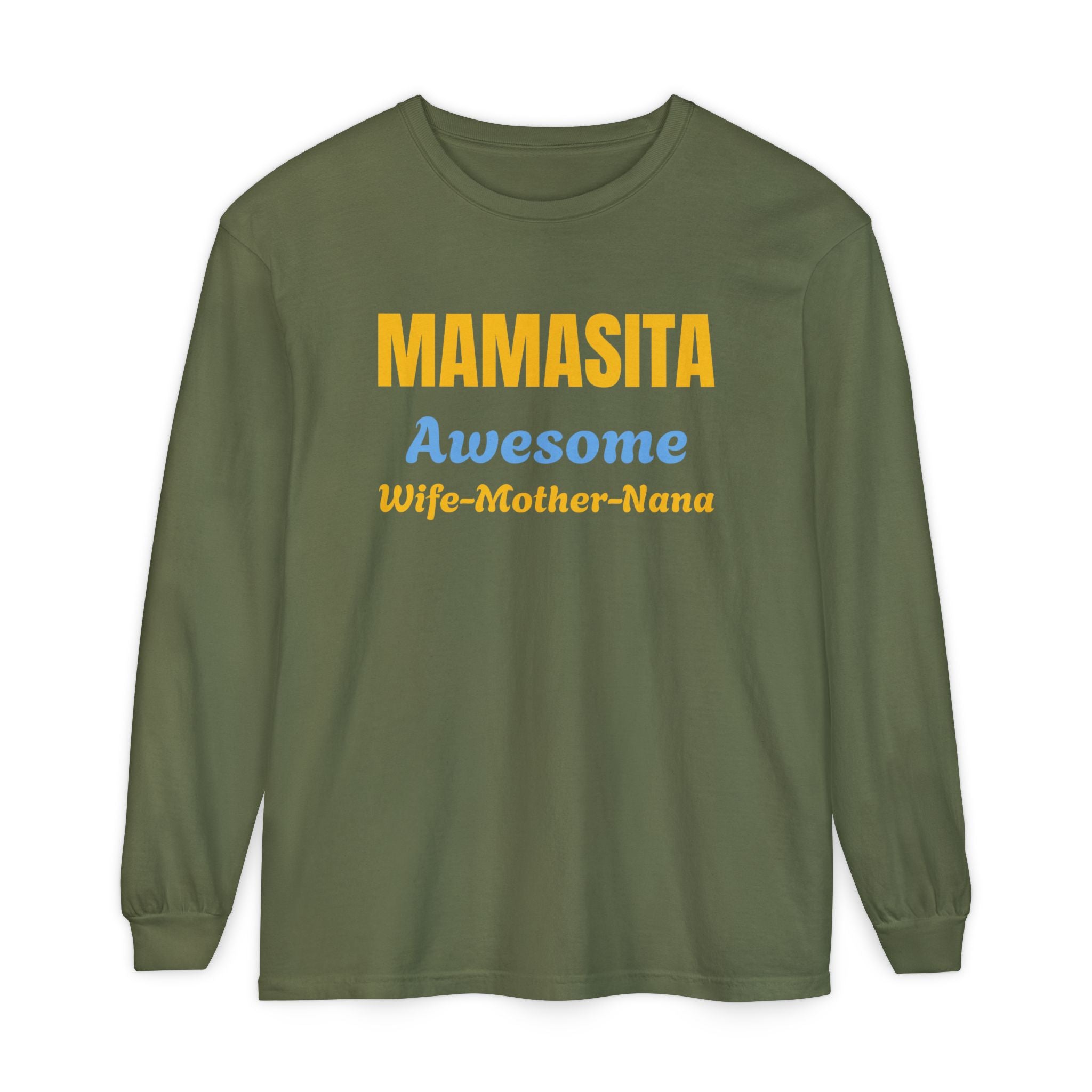 Awesome Mamasita Long Sleeve Comfort Colors Tee Shirt — "Mamasita Awesome Wife•Mother•Nana"