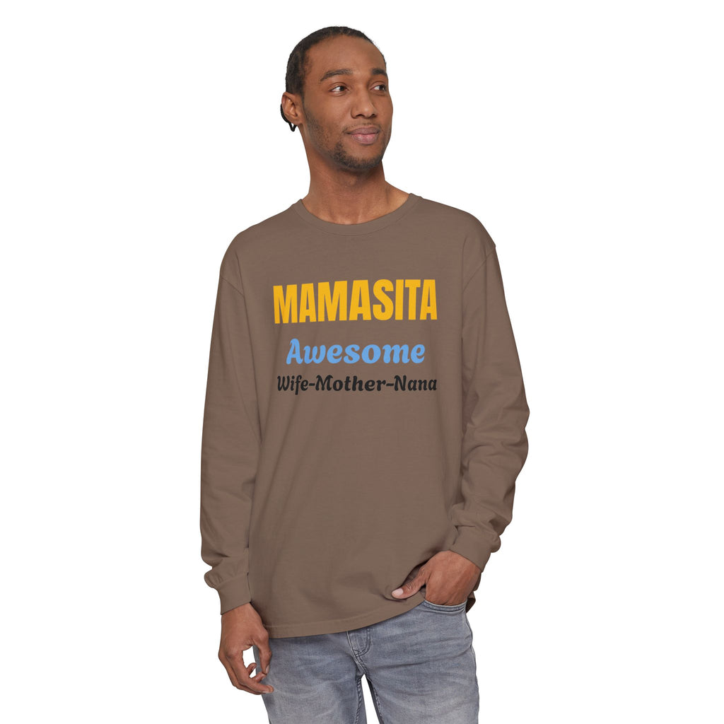 Awesome Mamasita Long Sleeve Comfort Colors Tee Shirt — "Mamasita Awesome Wife•Mother•Nana"