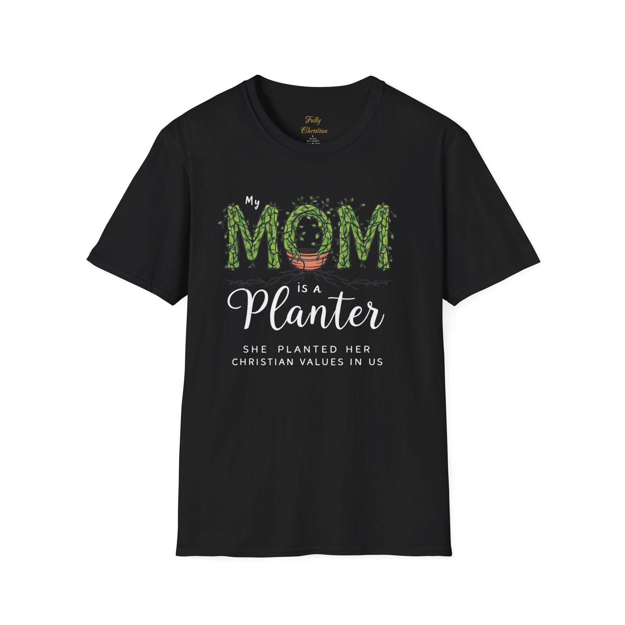 Mom Is a Planter T-Shirt — Christian Gardening Mother's Day Gift