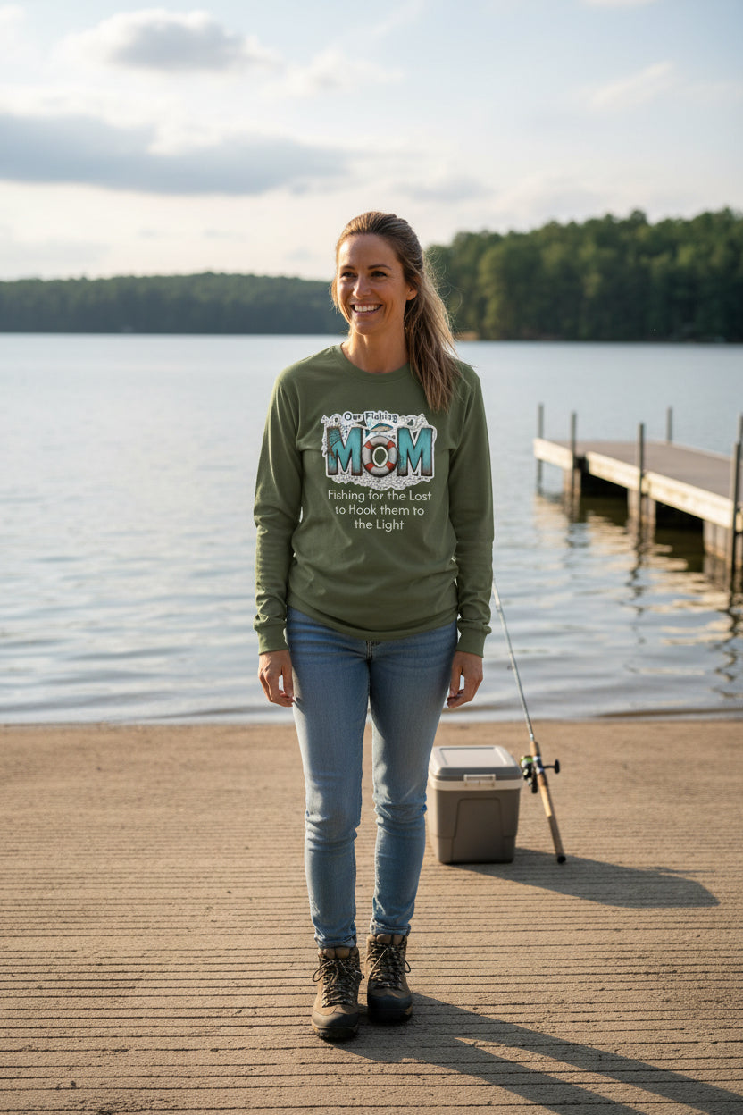 Fishing Mom Long Sleeve T‑Shirt — “Fishing for the Lost to Hook Them to the Light”