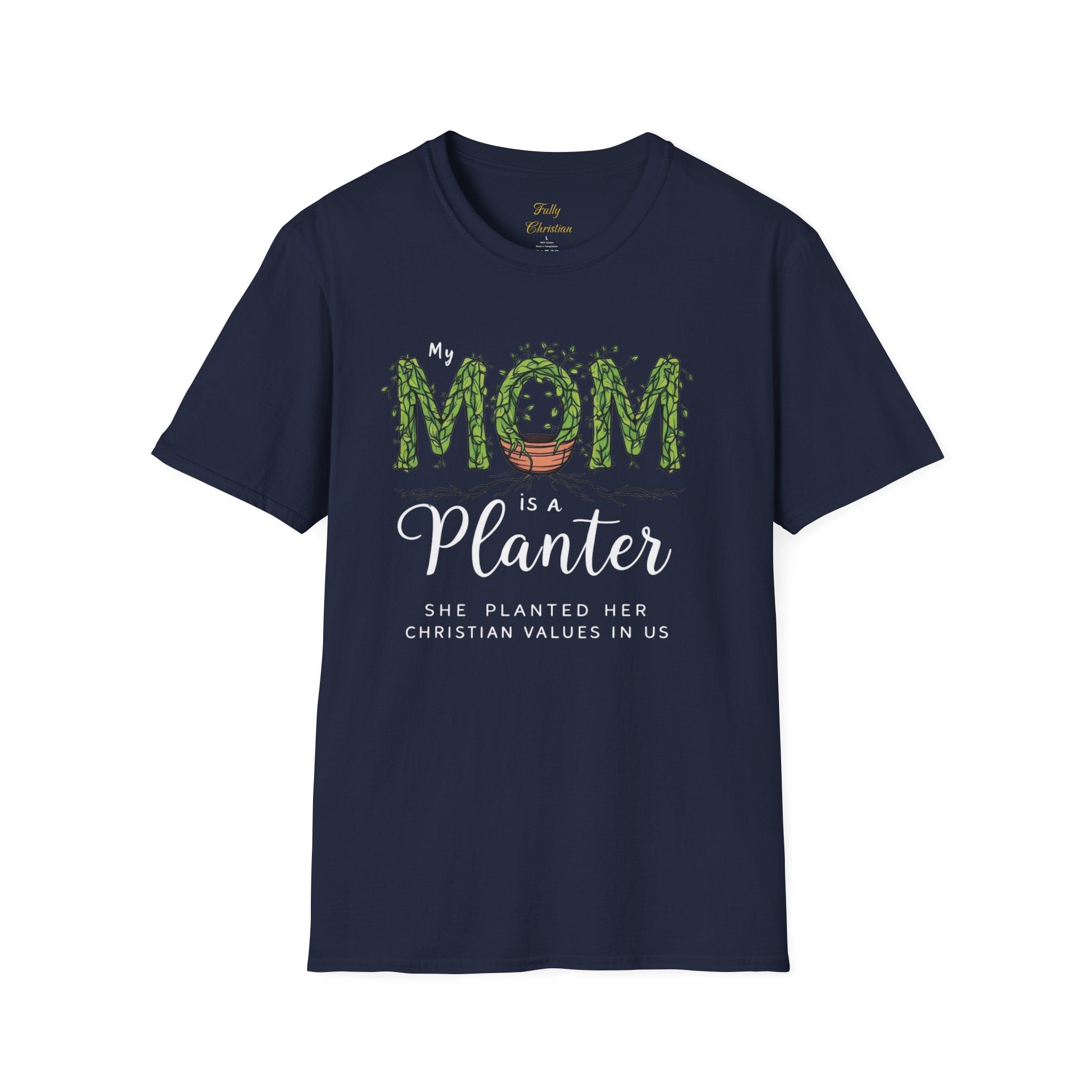 Mom Is a Planter T-Shirt — Christian Gardening Mother's Day Gift