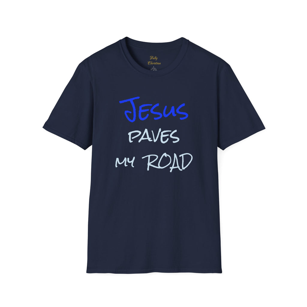 Jesus Paves My Road T-Shirt — Christian Faith Inspirational Tee – Christian faith apparel & gifts | Fully Christian Apparel
