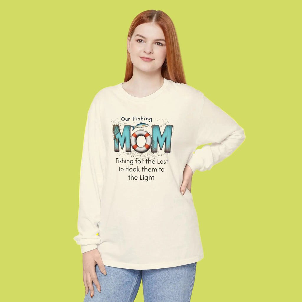 Fishing Mom Long Sleeve T‑Shirt — “Fishing for the Lost to Hook Them to the Light”