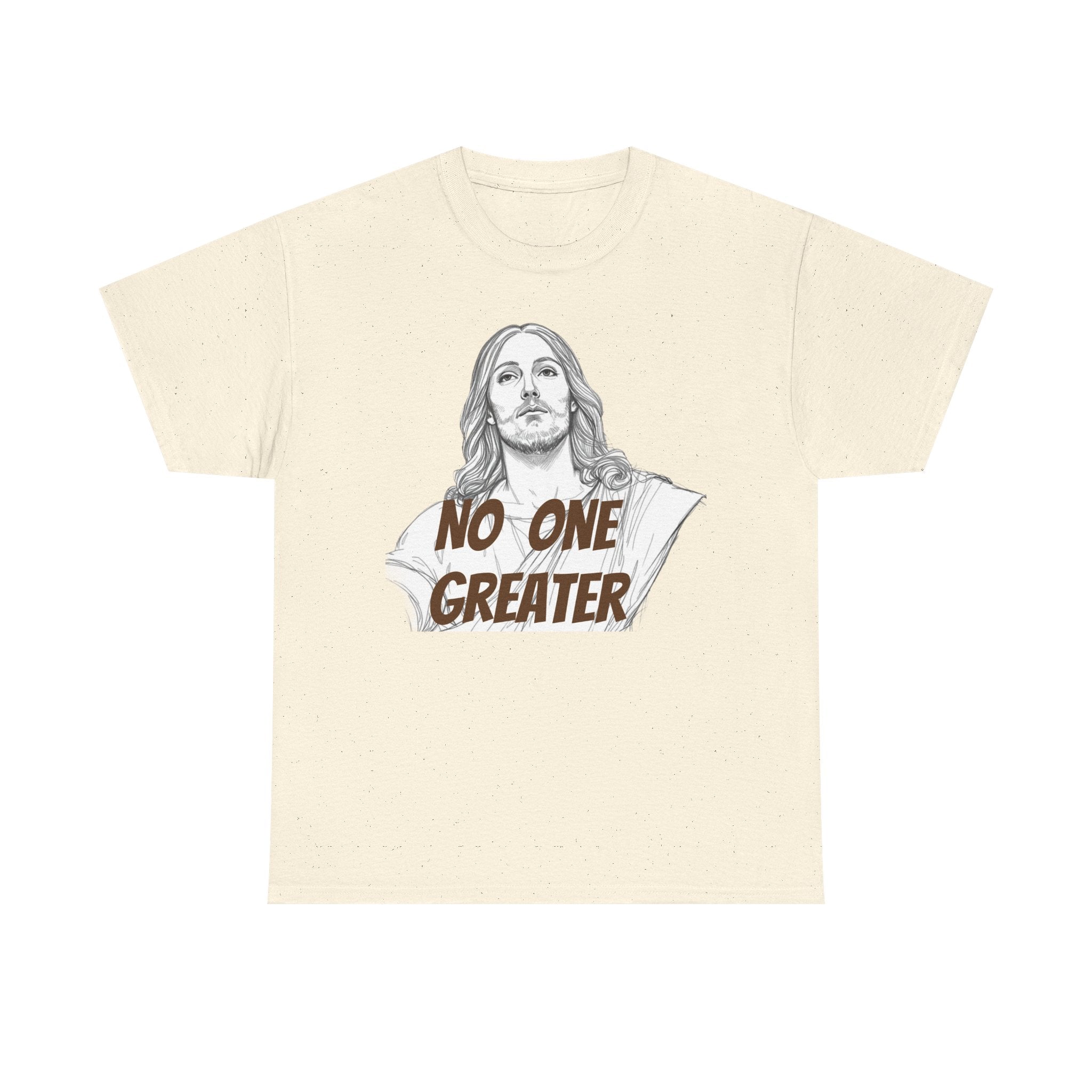 Inspirational Tee - NO ONE GREATER Unisex Heavy Cotton