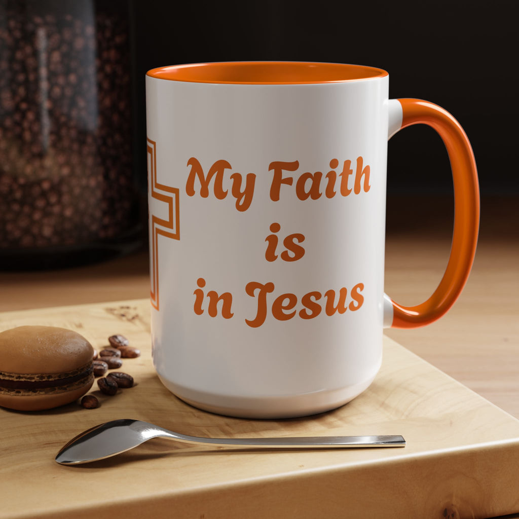 Christian Coffee Mug - "My Faith is in Jesus" Accent Ceramic Mug (11/15oz)