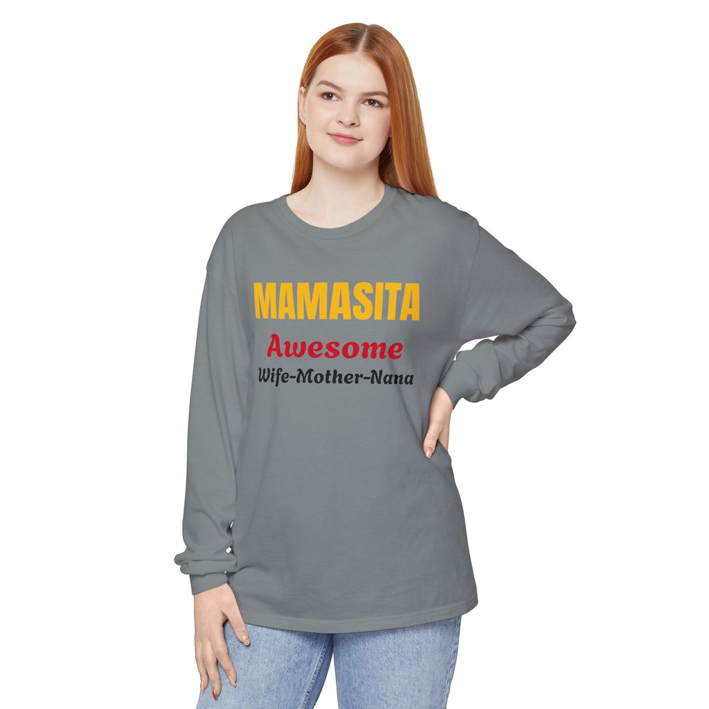 Awesome Mamasita Long Sleeve Comfort Colors Tee Shirt — "Mamasita Awesome Wife•Mother•Nana"