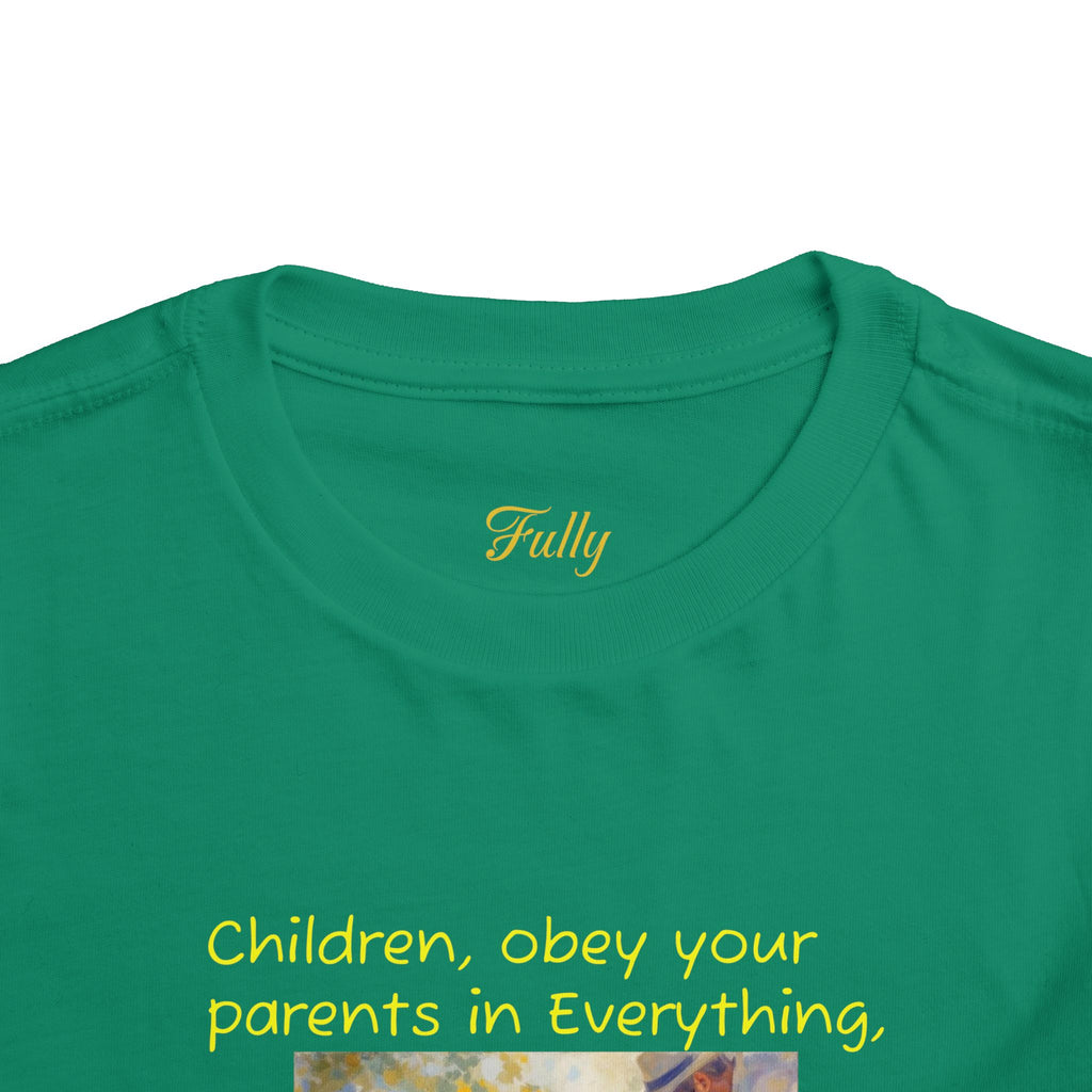 Toddler Tee – "Children, obey your parents in everything" Colossians 3:20 Christian Kids Shirt