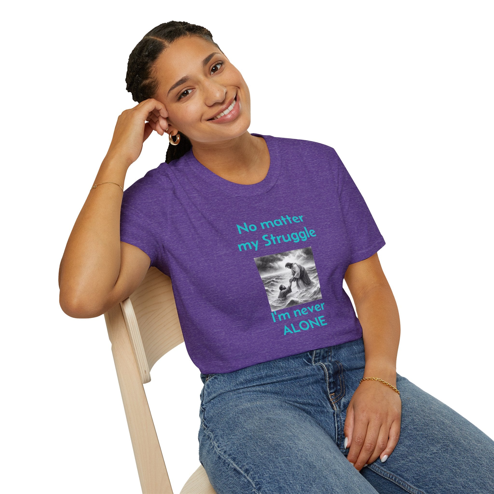 T-Shirt — "No Matter My Struggle I'm Never Alone" Inspirational Jesus Comfort Tee