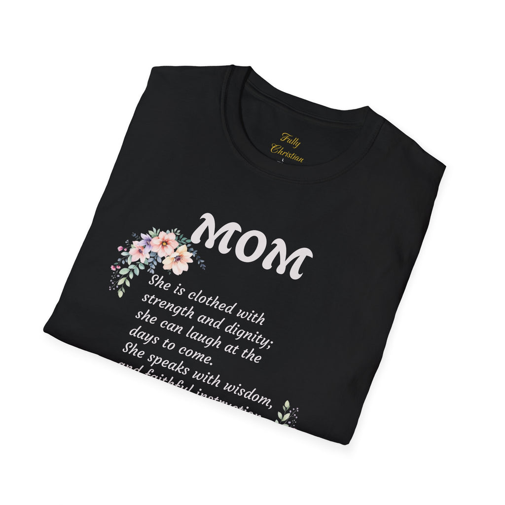 Mom Floral Scripture T-Shirt — Proverbs 31:25 Tribute Shirt