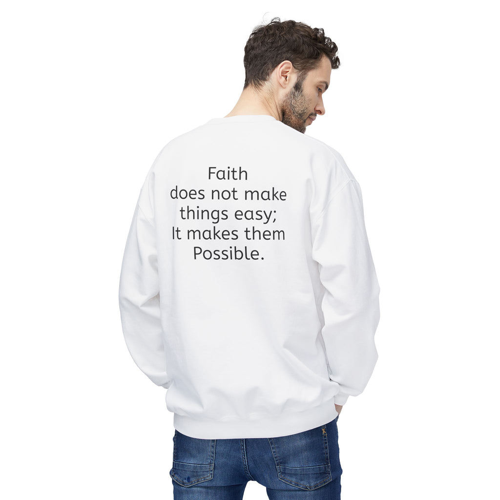 Faith- Mark 9:23- Sweatshirt