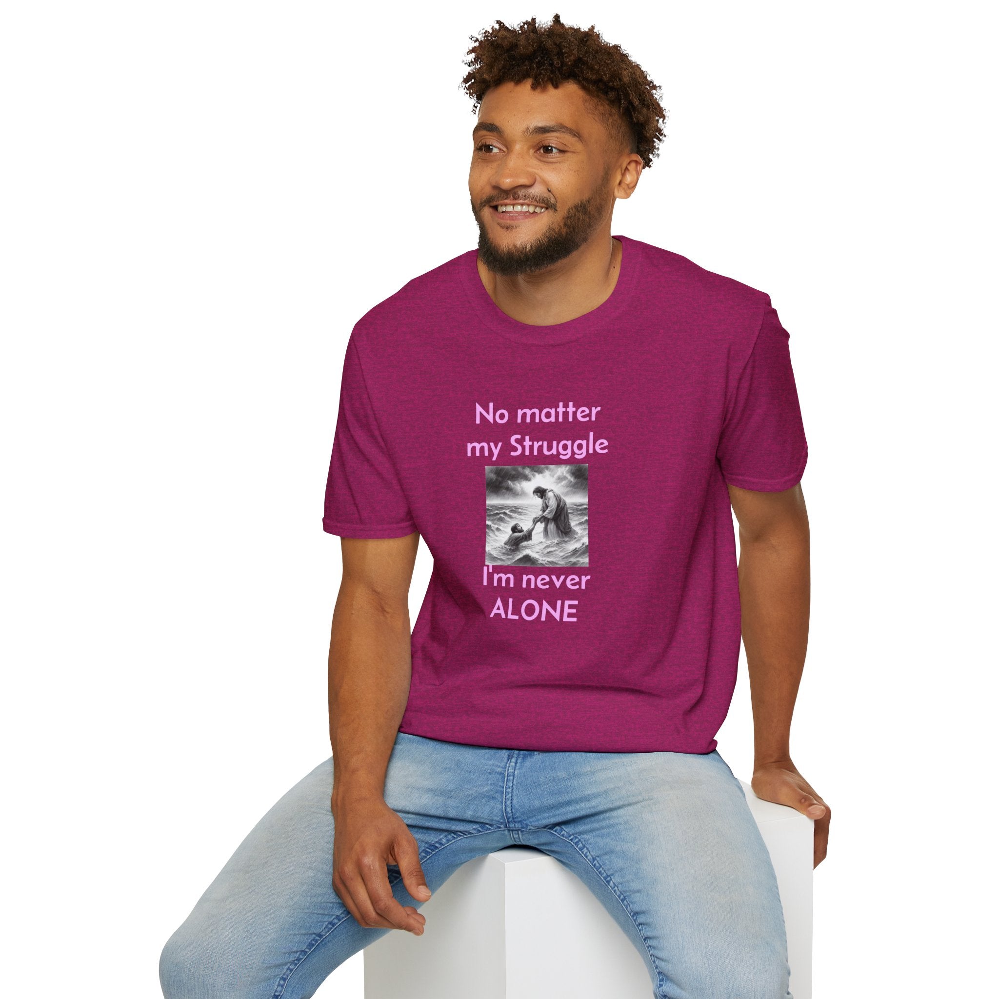 T-Shirt — "No Matter My Struggle I'm Never Alone" Inspirational Jesus Comfort Tee