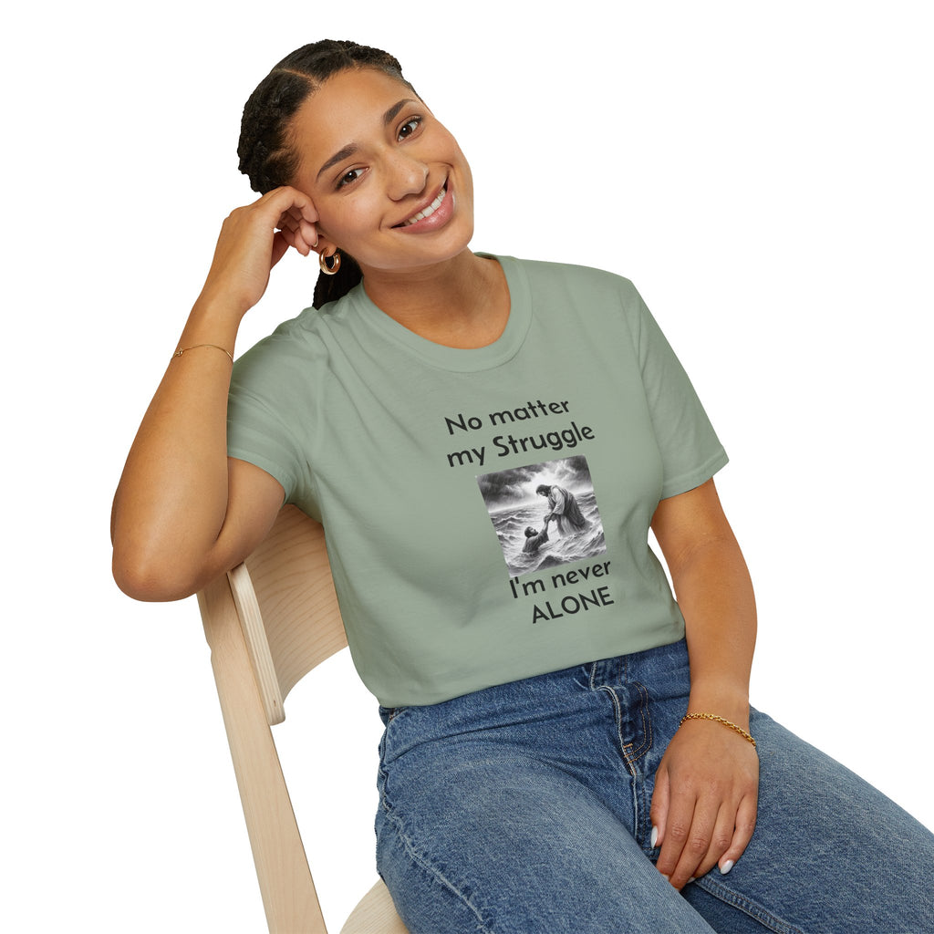 T-Shirt — "No Matter My Struggle I'm Never Alone" Inspirational Jesus Comfort Tee