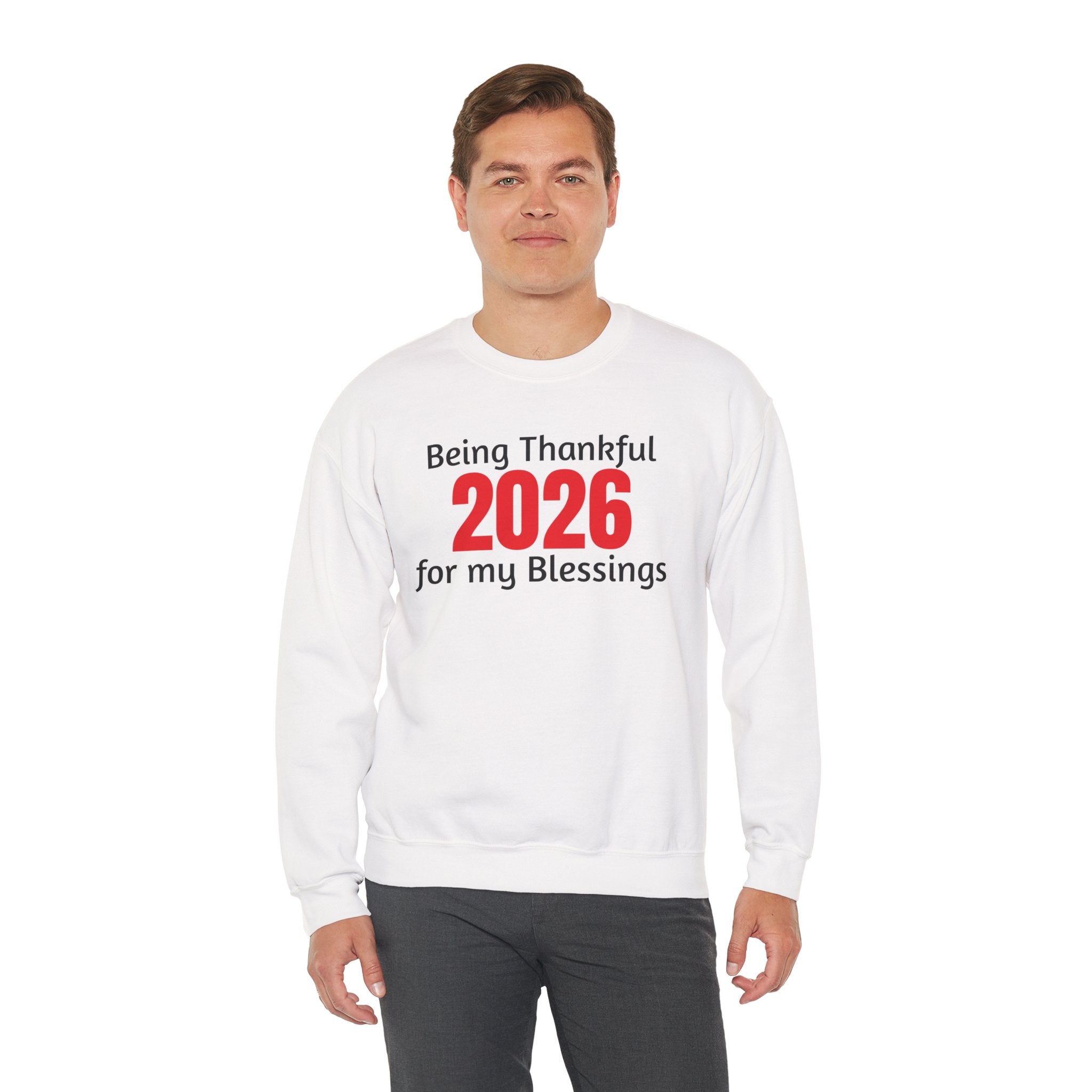 2026 Thankful Sweatshirt – "Being Thankful 2026 for My Blessings" Cozy Thanksgiving Crewneck