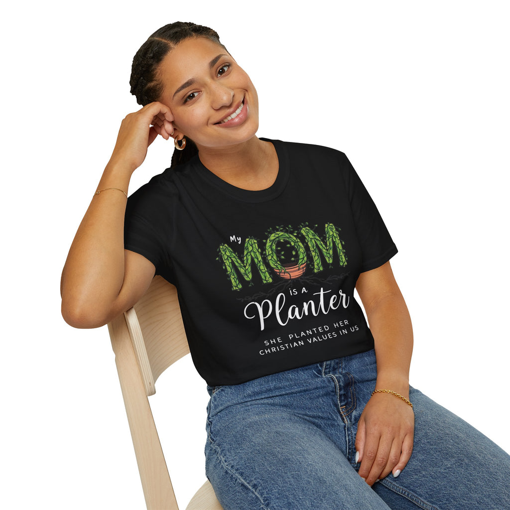Mom Is a Planter T-Shirt — Christian Gardening Mother's Day Gift