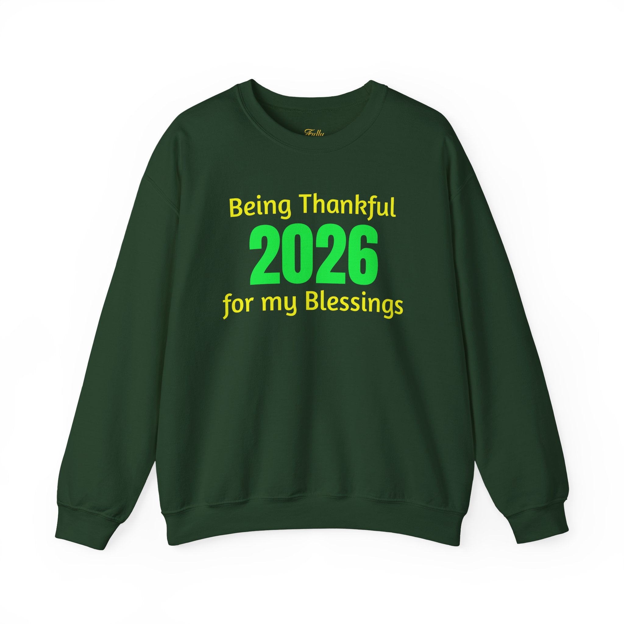 2026 Thankful Sweatshirt – "Being Thankful 2026 for My Blessings" Cozy Thanksgiving Crewneck