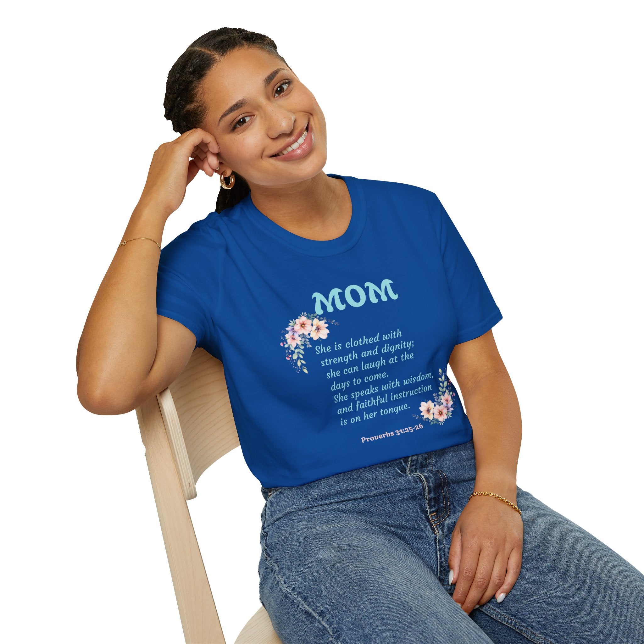 Mom Floral Scripture T-Shirt — Proverbs 31:25 Tribute Shirt