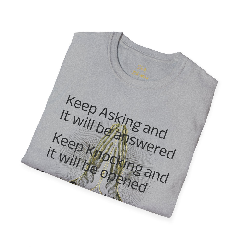 Motivational 'Keep Asking' Tee — Inspirational Quote T-Shirt with Gold Script A