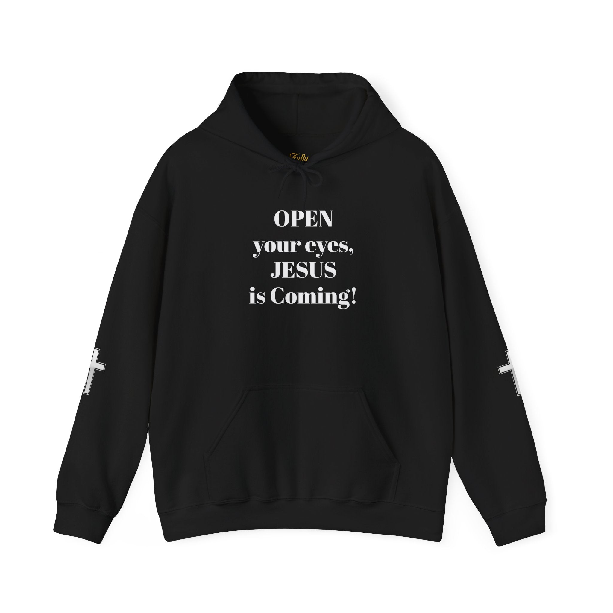 Religious Hoodie - "Open Your Eyes, JESUS is Coming!" Pullover