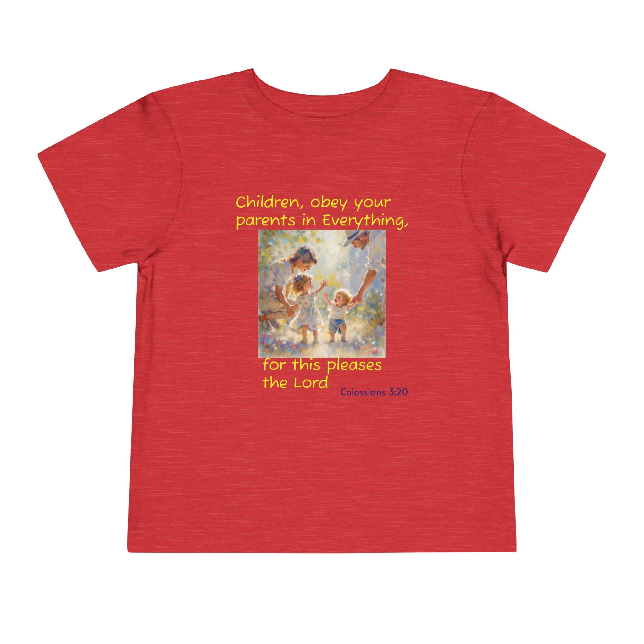Toddler Tee – "Children, obey your parents in everything" Colossians 3:20 Christian Kids Shirt