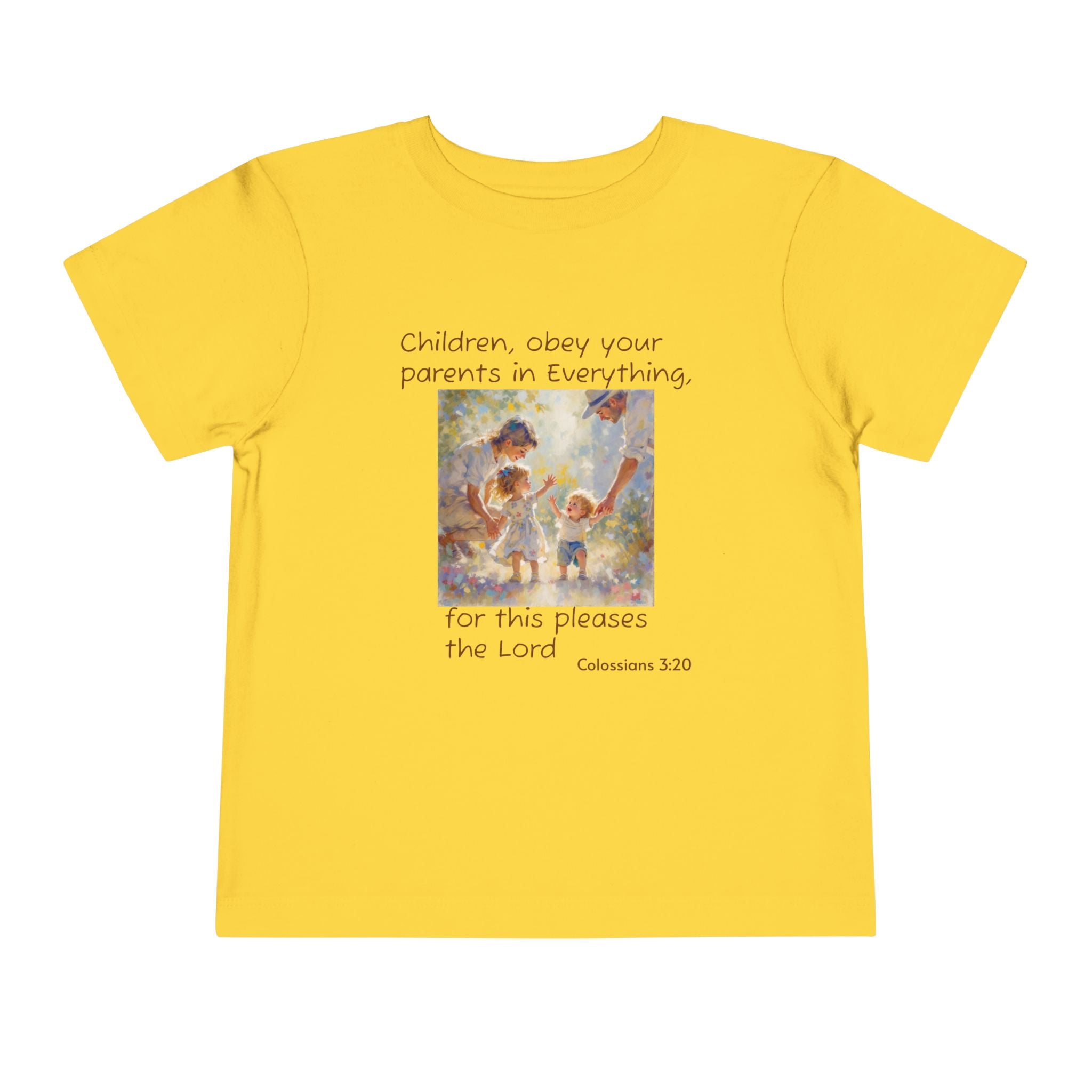 Toddler Tee – "Children, obey your parents in everything" Colossians 3:20 Christian Kids Shirt