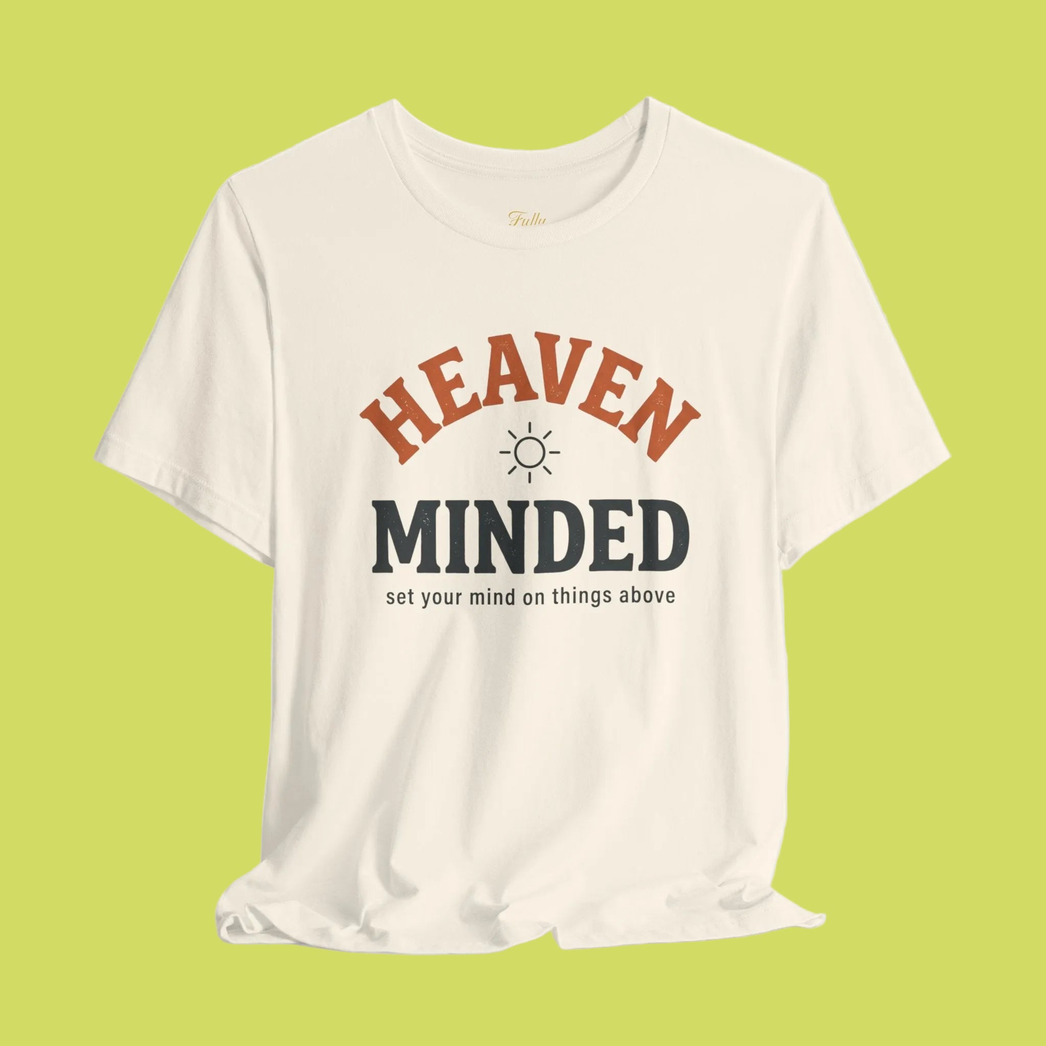 Heaven Minded Tee — Faith-Inspired Graphic T-Shirt