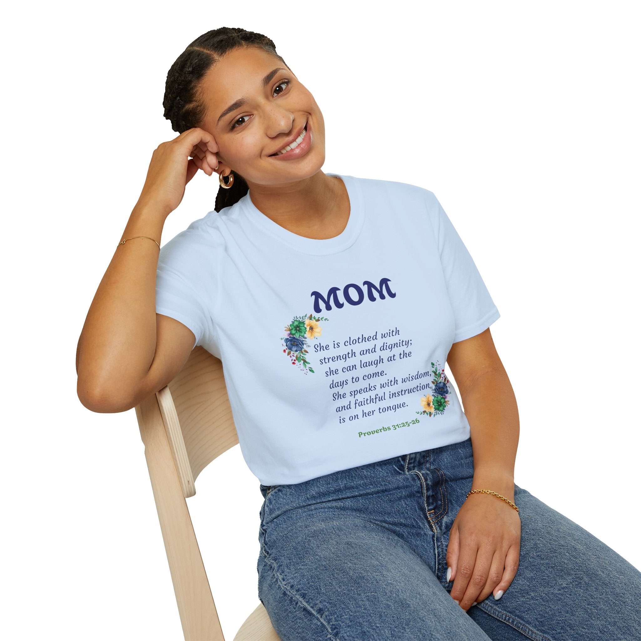 Mom Floral Scripture T-Shirt — Proverbs 31:25 Tribute Shirt