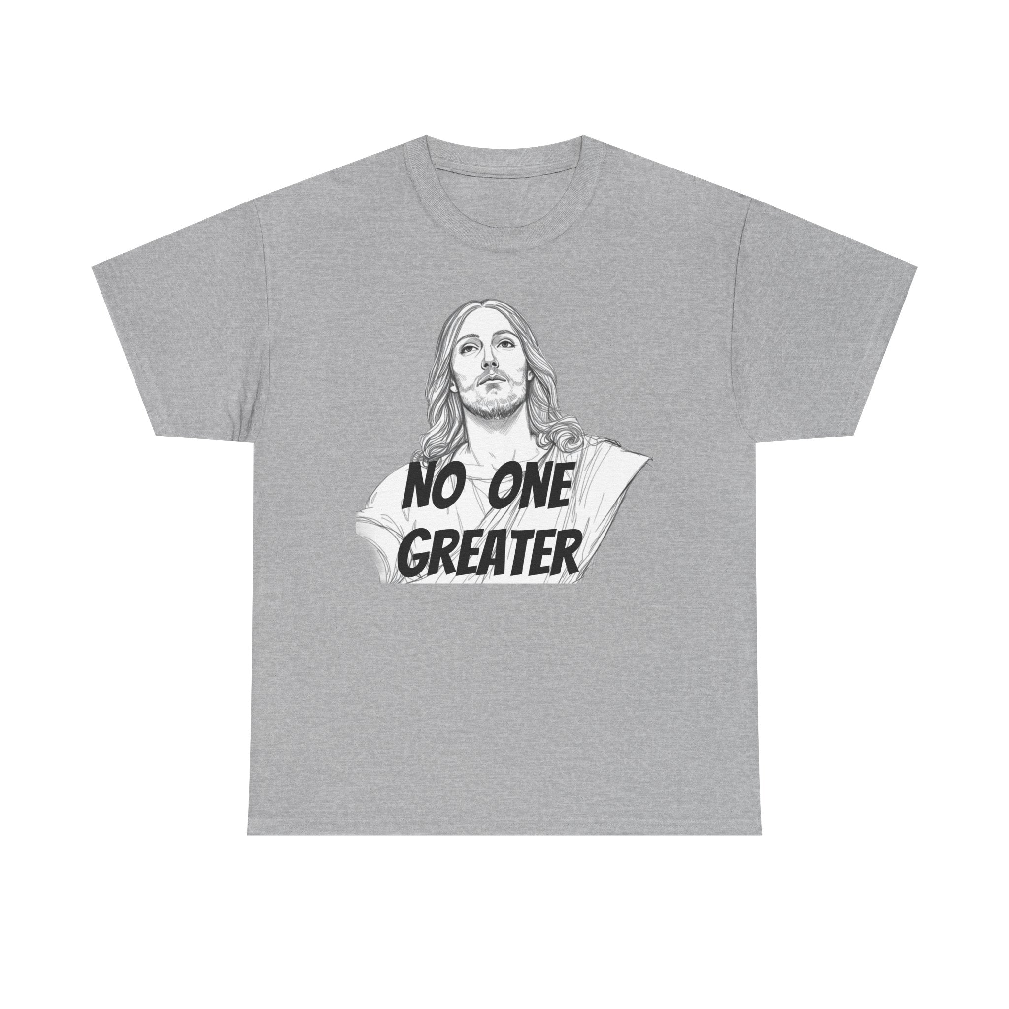 Inspirational Tee - NO ONE GREATER Unisex Heavy Cotton