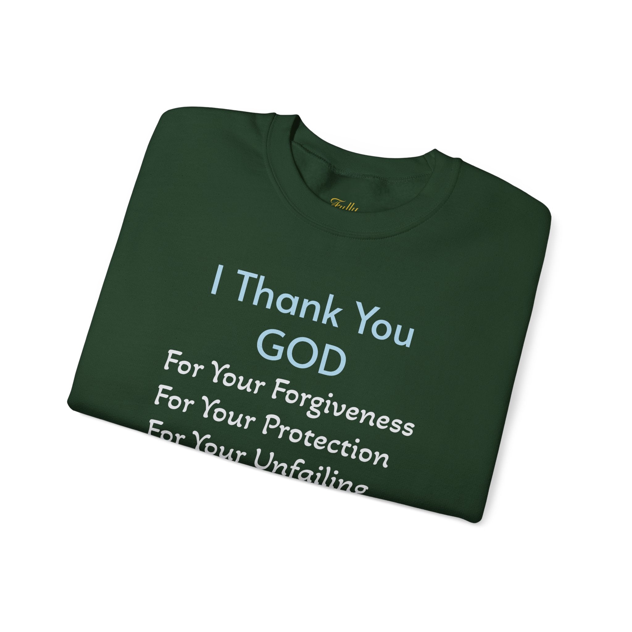 Faith Thank You God Sweatshirt — "I Thank You GOD" Inspirational Crewneck