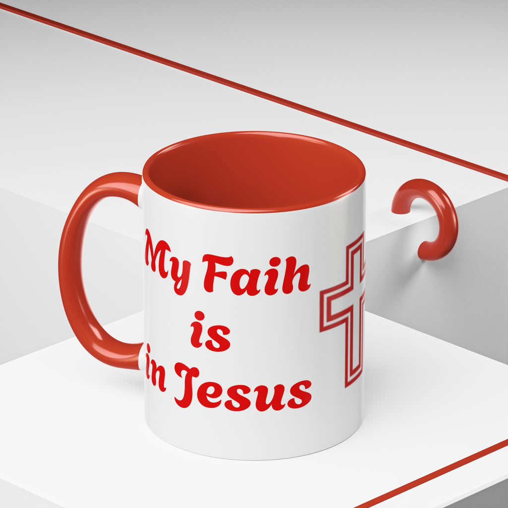 My Faith Is In Jesus Accent Coffee Mug — Christian Cross Red Accent 11/15oz – Christian faith apparel & gifts | Fully Christ