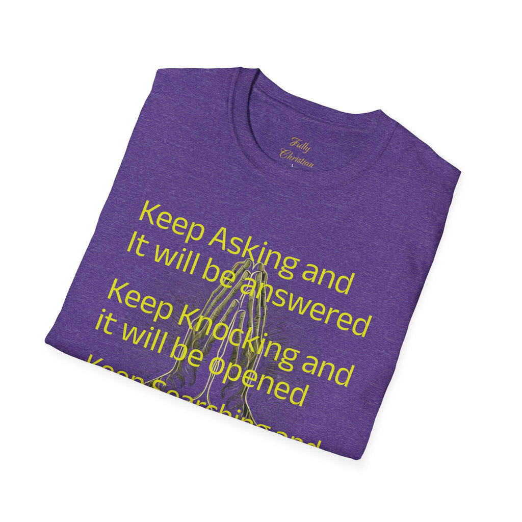 Motivational 'Keep Asking' Tee — Inspirational Quote T-Shirt with Gold Script A