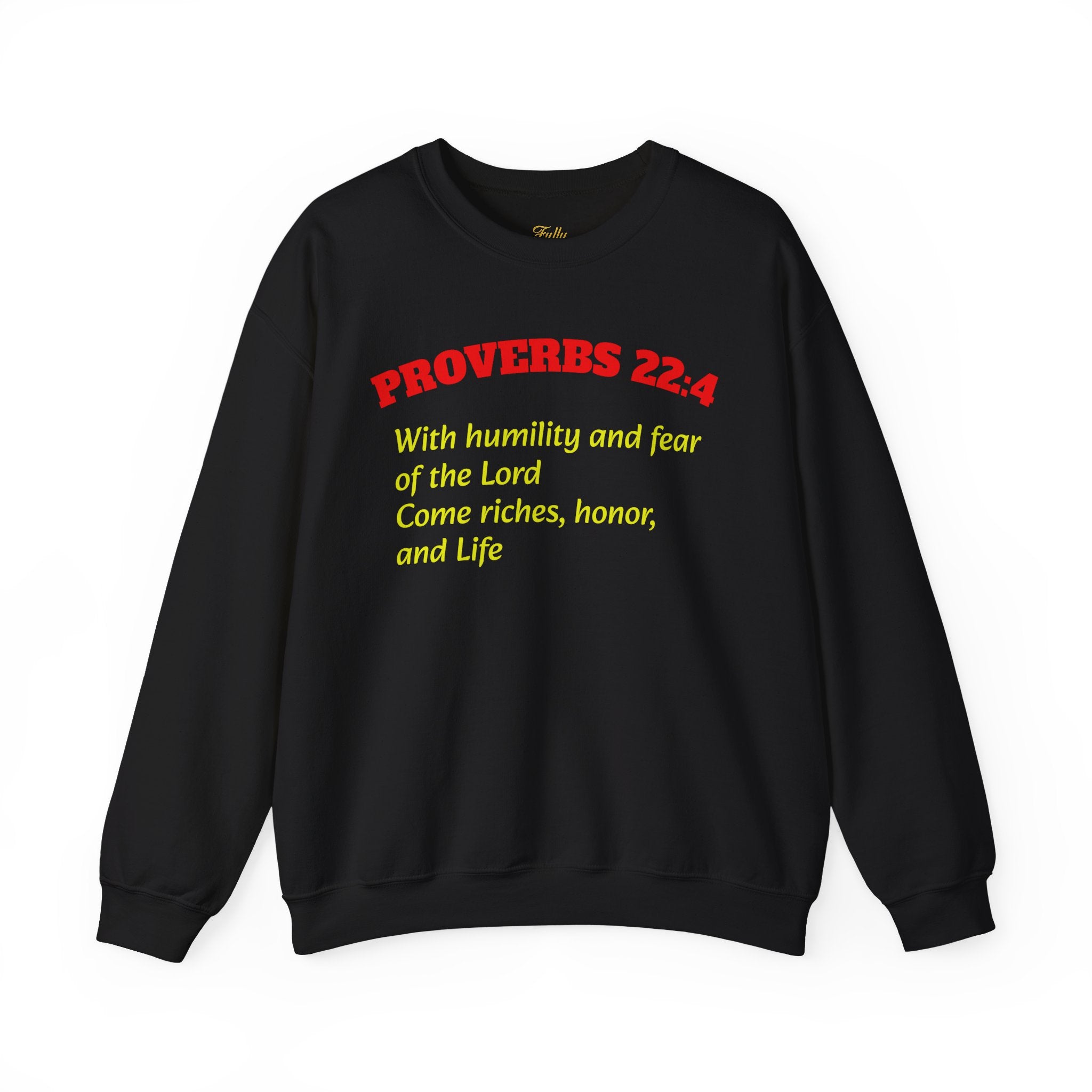 Proverbs 22:4 Sweatshirt — Scripture Quote Crewneck for Faith & Humility