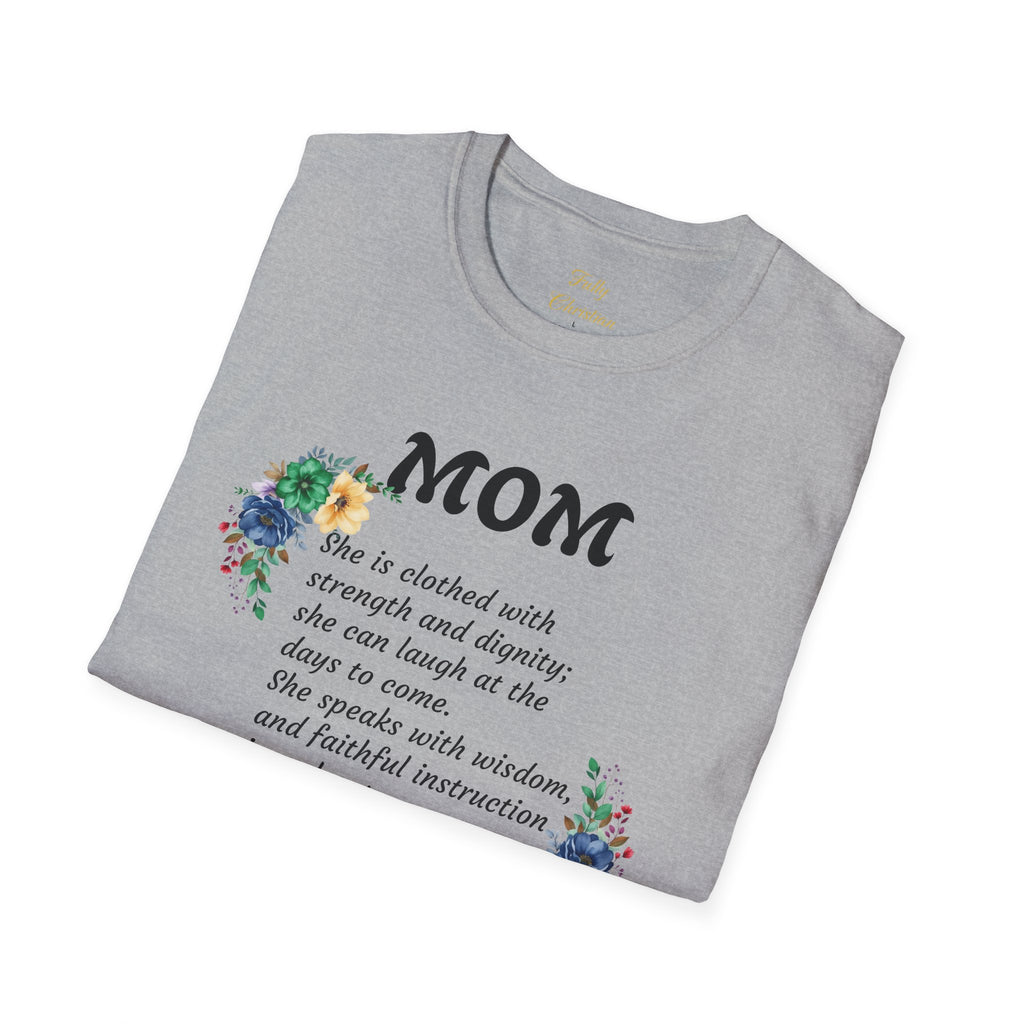 Mom Floral Scripture T-Shirt — Proverbs 31:25 Tribute Shirt
