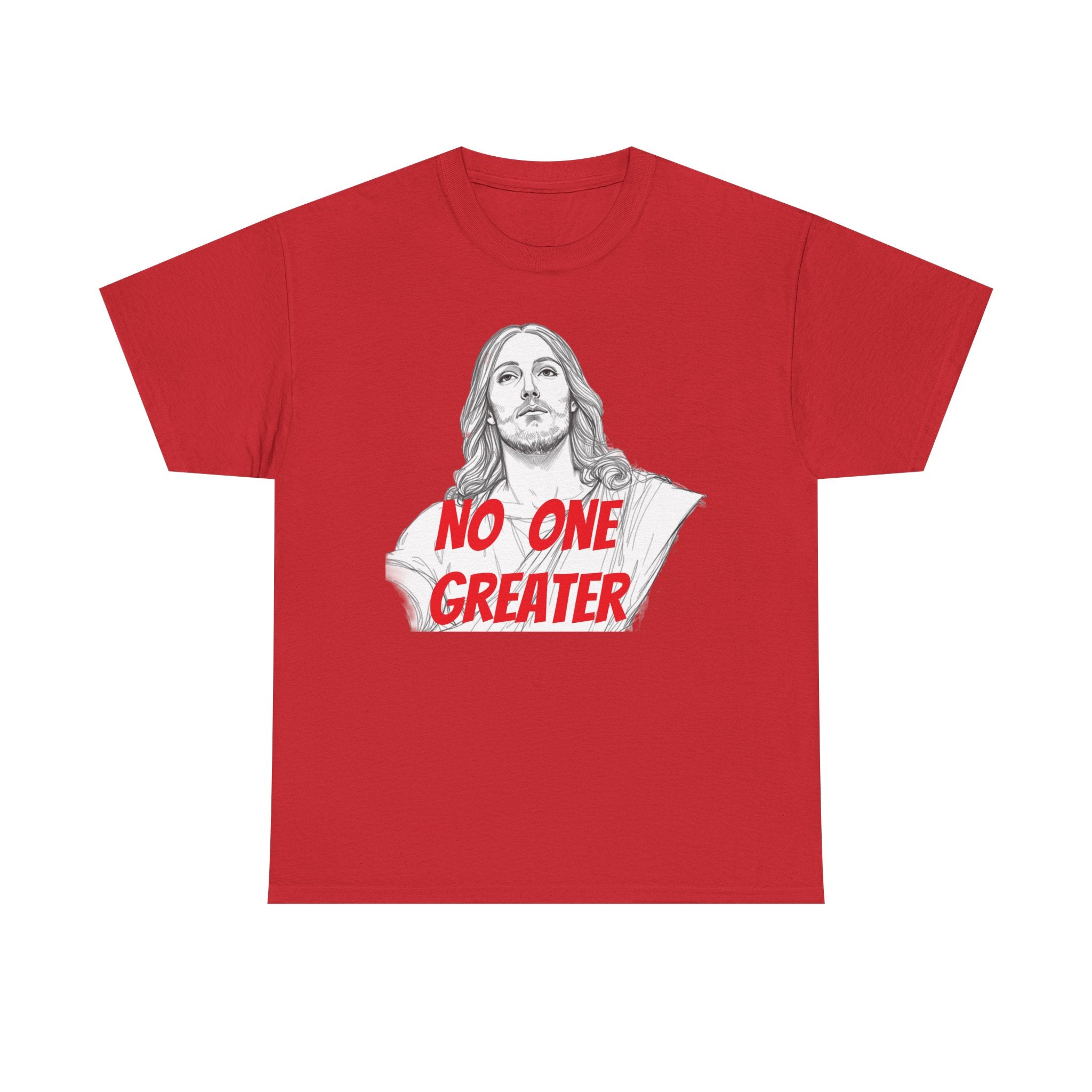Inspirational Tee - NO ONE GREATER Unisex Heavy Cotton