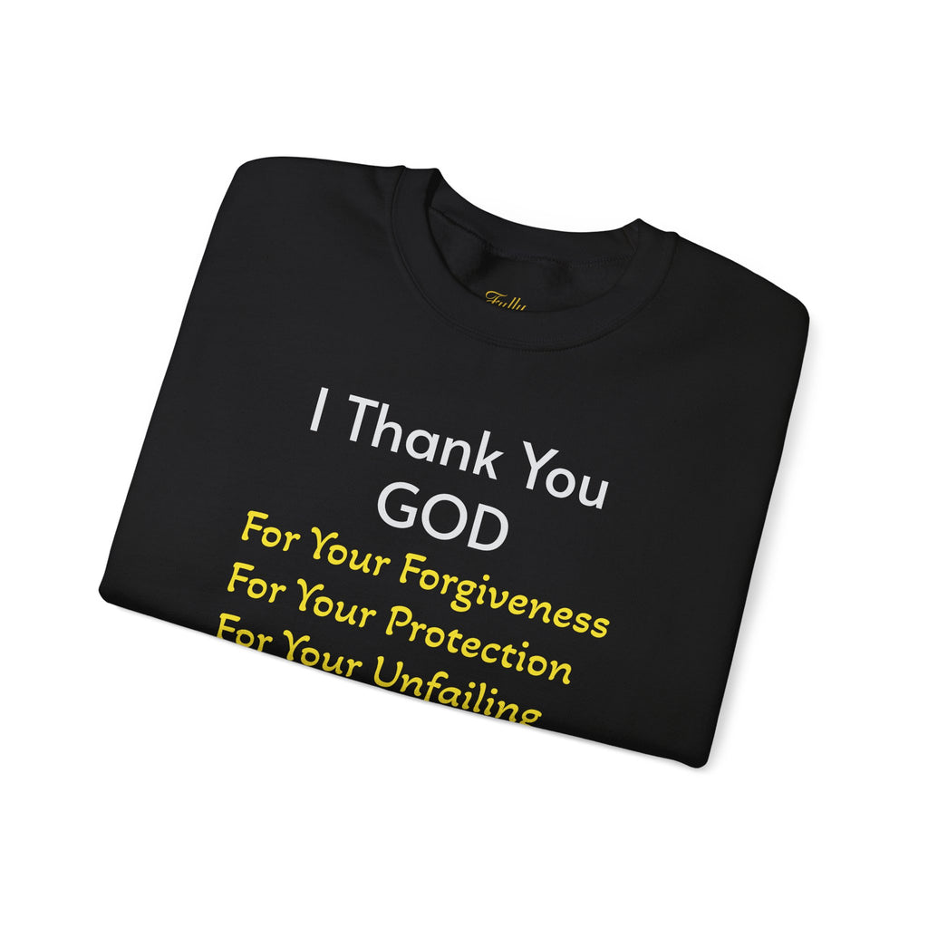 Faith Thank You God Sweatshirt — "I Thank You GOD" Inspirational Crewneck