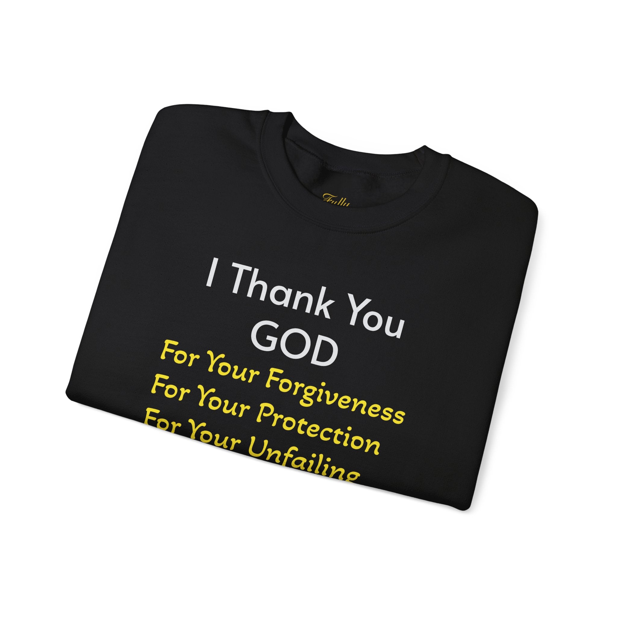 Faith Thank You God Sweatshirt — "I Thank You GOD" Inspirational Crewneck