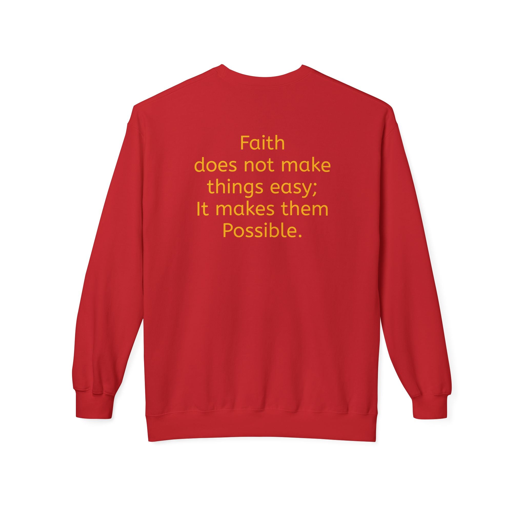 Faith- Mark 9:23- Sweatshirt