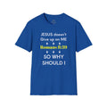 Romans 8:39 'So Why Should I' Christian T-Shirt – Christian faith apparel & gifts | Fully Christian Apparel