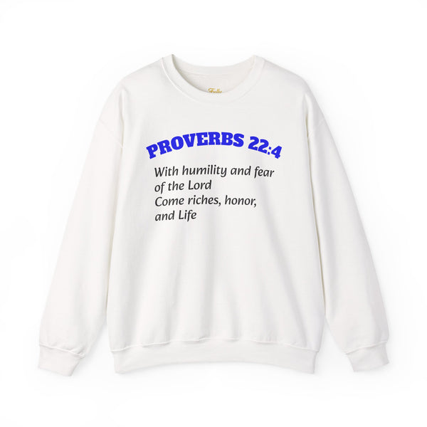 Proverbs 22:4 Sweatshirt — Scripture Quote Crewneck for Faith & Humility