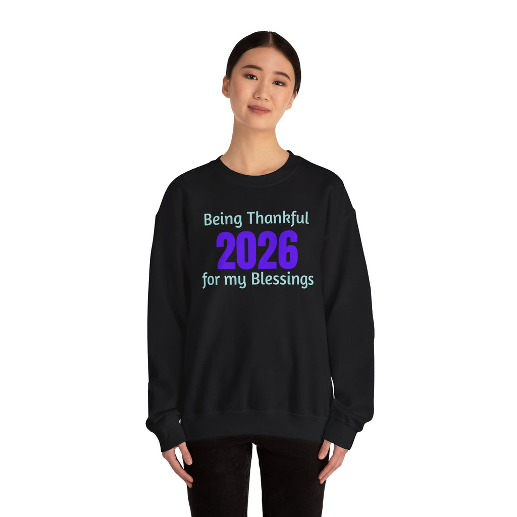 2026 Thankful Sweatshirt – "Being Thankful 2026 for My Blessings" Cozy Thanksgiving Crewneck