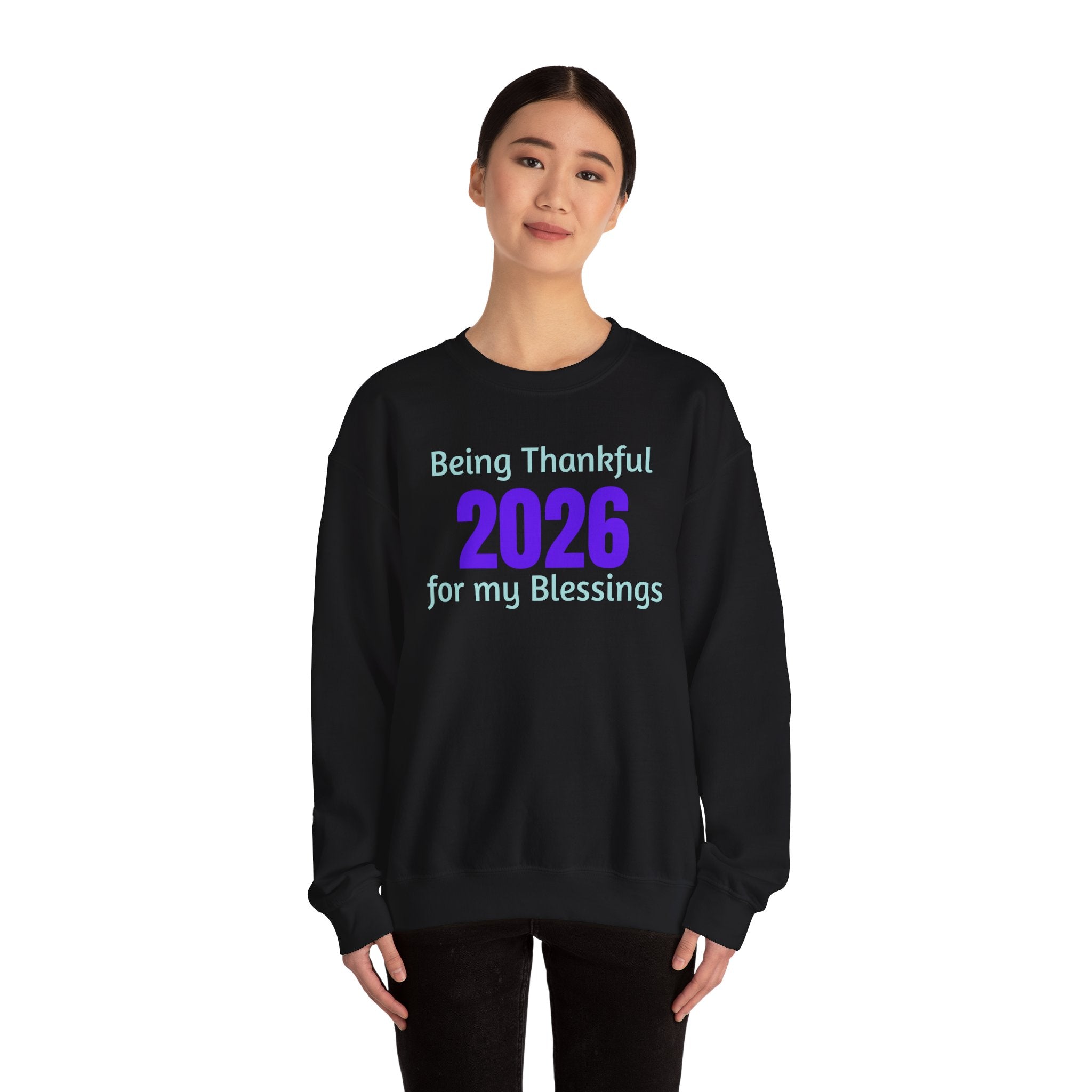 2026 Thankful Sweatshirt – "Being Thankful 2026 for My Blessings" Cozy Thanksgiving Crewneck