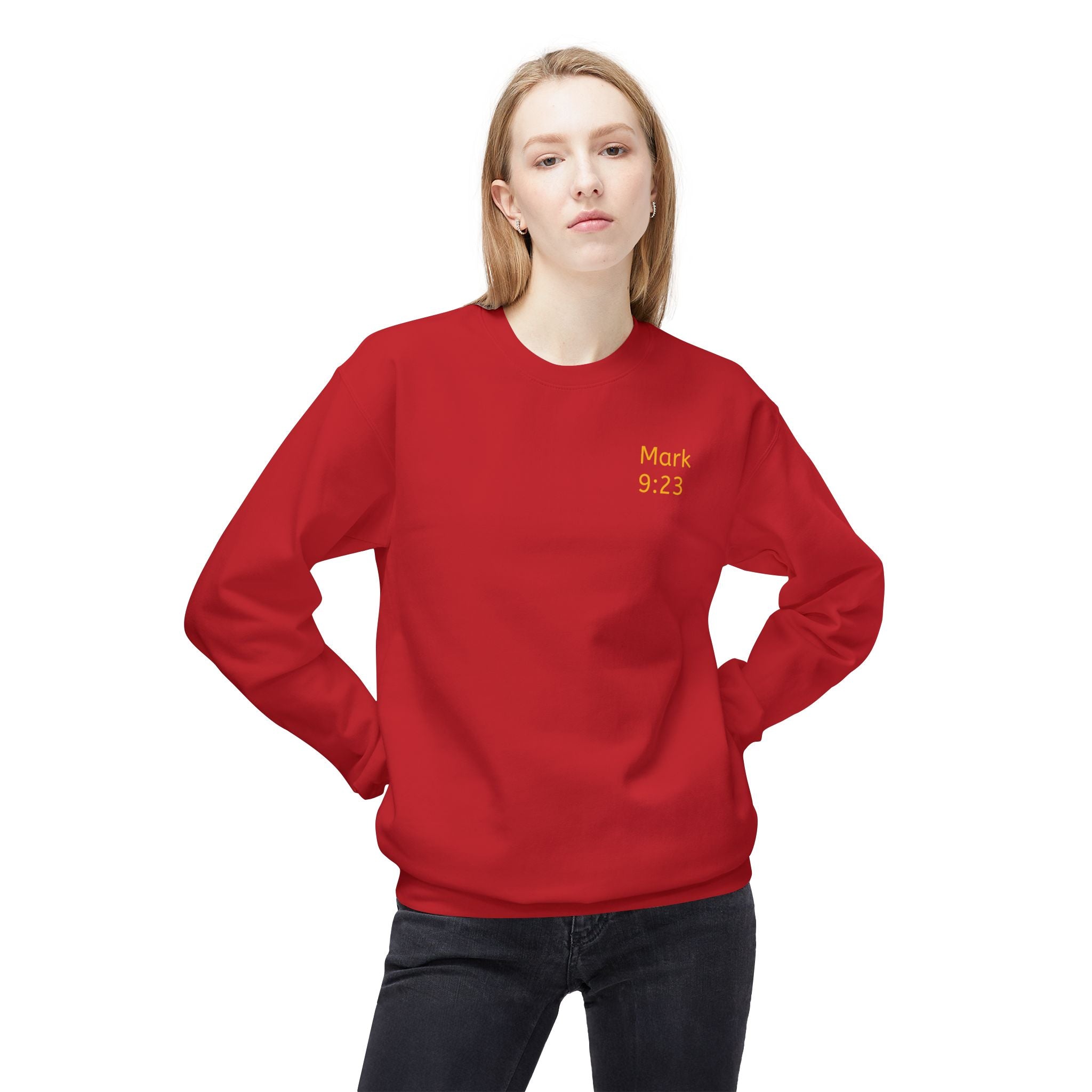 Faith- Mark 9:23- Sweatshirt