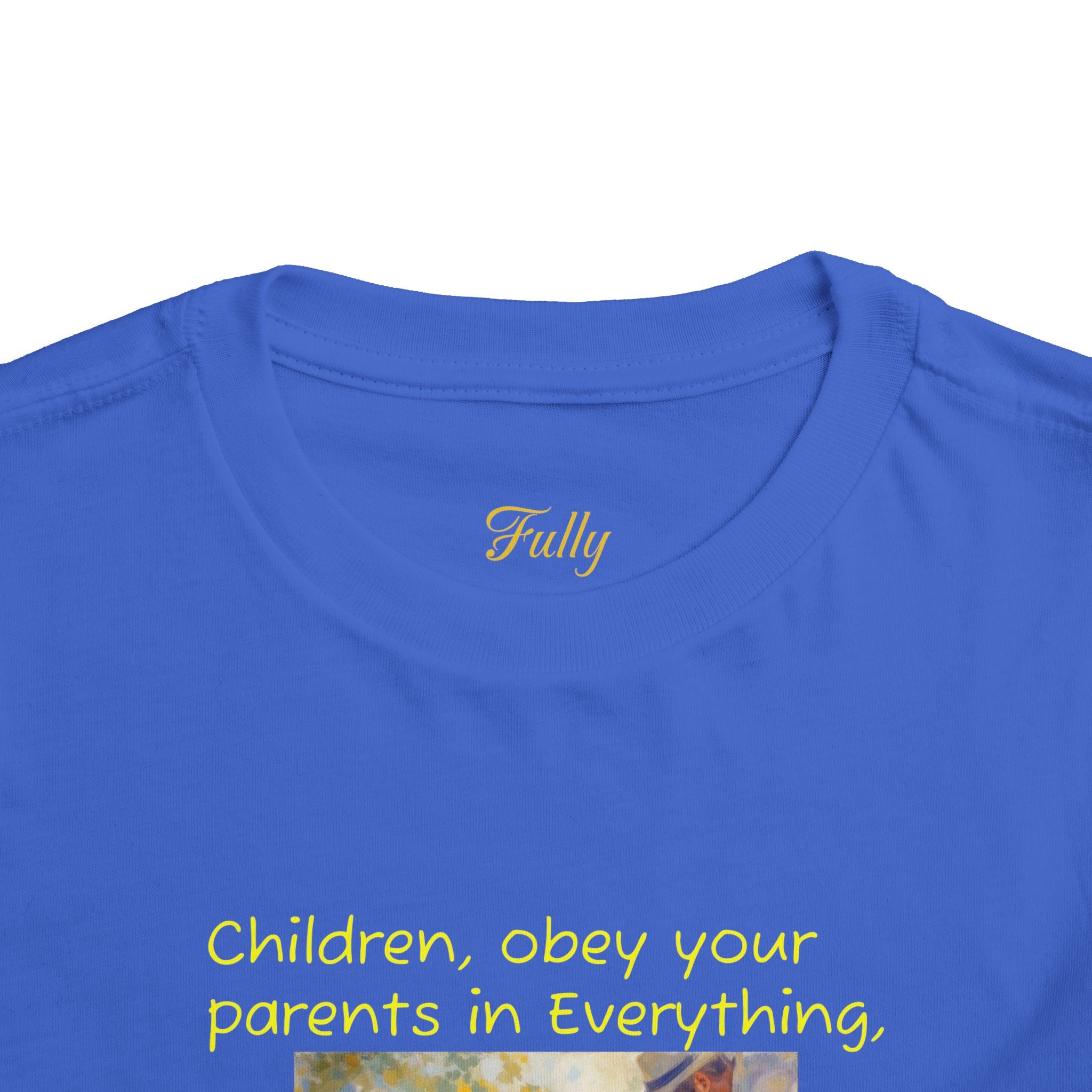 Toddler Tee – "Children, obey your parents in everything" Colossians 3:20 Christian Kids Shirt