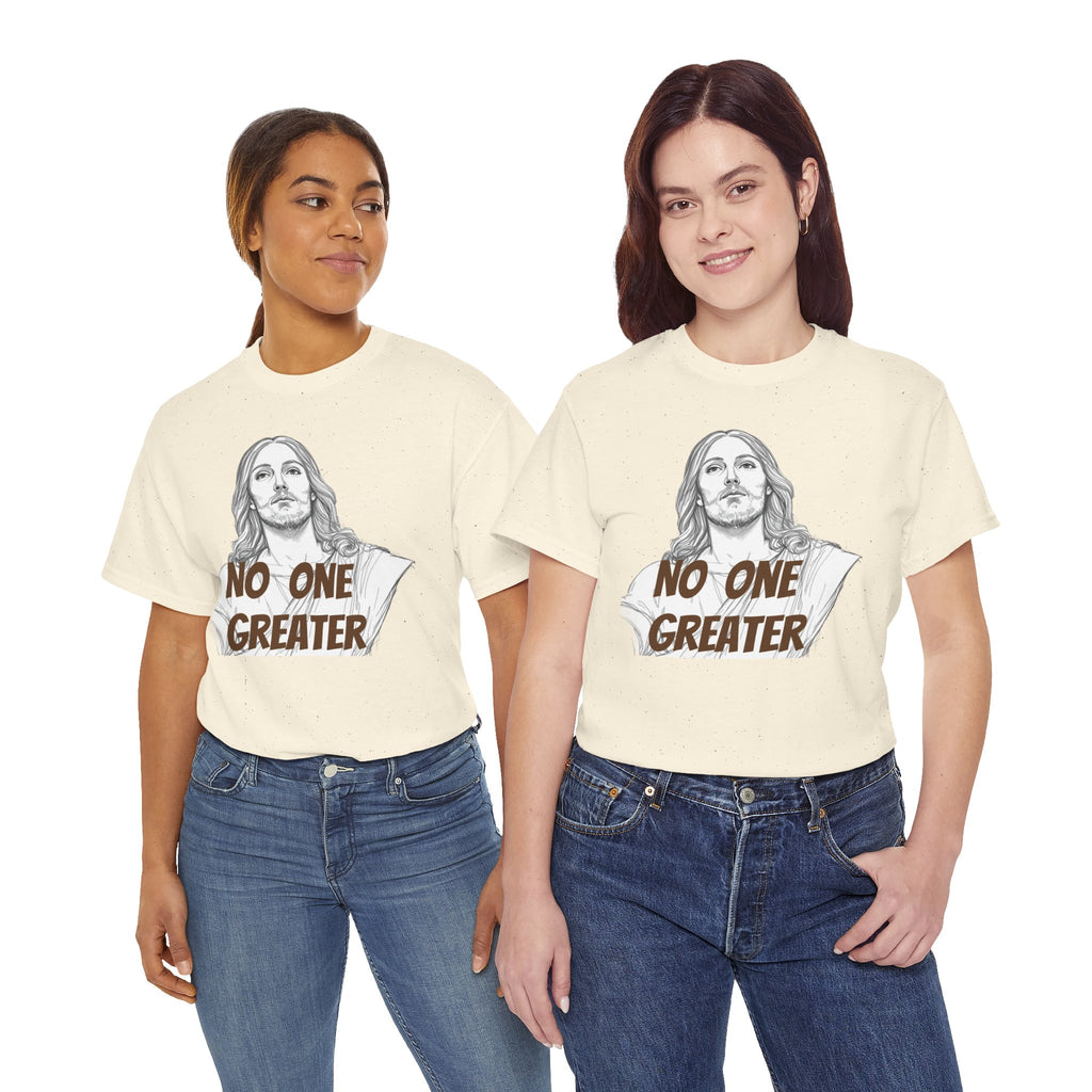 Inspirational Tee - NO ONE GREATER Unisex Heavy Cotton