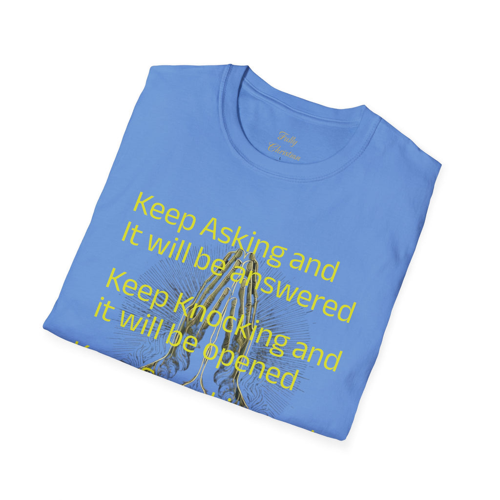 Motivational 'Keep Asking' Tee — Inspirational Quote T-Shirt with Gold Script A